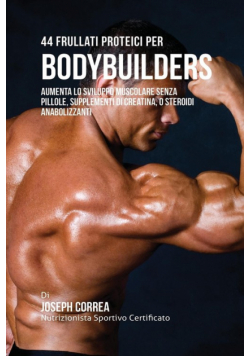 44 Frullati Proteici Per Bodybuilders