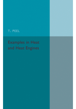 Examples in Heat and Heat Engines