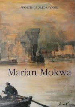 Marian Mokwa malarstwi