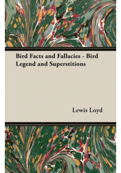 Bird Facts and Fallacies - Bird Legend and Superstitions
