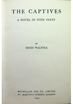 The captives a novel in four parts 1934r