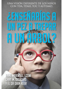 ¿Enseñarías a un pez a trepar a un árbol? (Spanish)