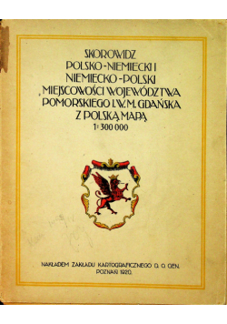 Skorowidz polsko niemiecki niemiecko polski miejscowości województwa Pomorskiego 1920 r.