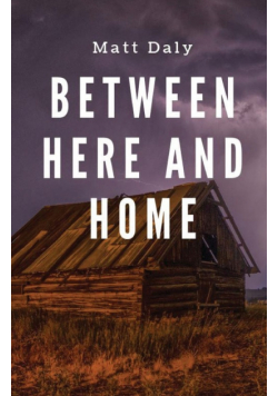 Between Here and Home