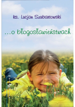 O błogosławieństwach Medytacje