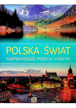 Polska i Świat Najpiękniejsze miejsca i zabytki