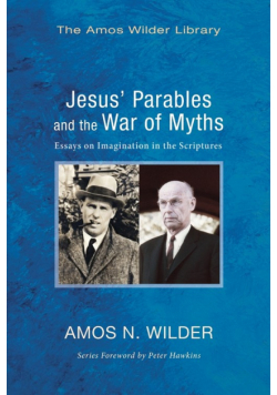 Jesus' Parables and the War of Myths