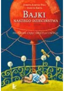 Bajki naszego dzieciństwa
