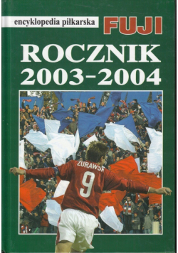 Encyklopedia piłkarska Rocznik 2003 - 2004