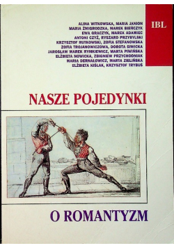 Nasze pojedynki o romantyzm