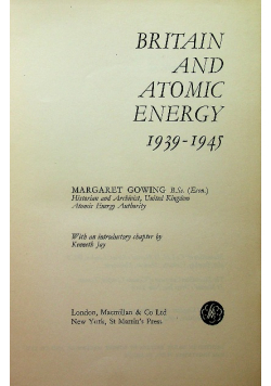 Britain And Atomic Energy 1939-1945