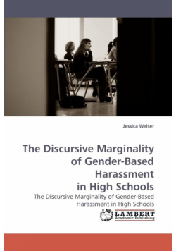 The Discursive Marginality of Gender-Based Harassment in High Schools