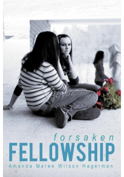 Forsaken Fellowship