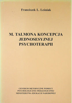 M Talmona koncepcja jednosesyjnej psychoterapii