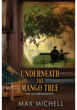 Underneath the Mango Tree