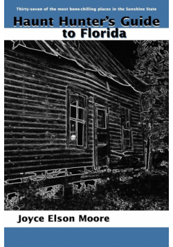 Haunt Hunter's Guide to Florida