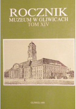 Rocznik muzeum w Gliwicach Tom 14