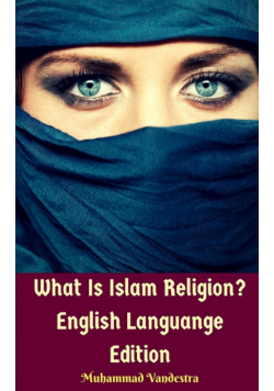 What Is Islam Religion? English Languange Edition