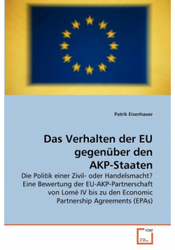 Das Verhalten der EU gegenüber den AKP-Staaten