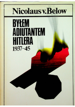 Byłem adiutantem Hitlera