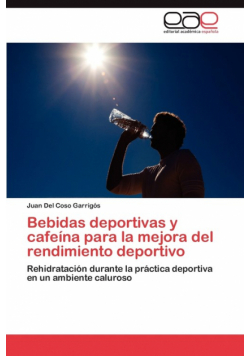 Bebidas deportivas y cafeína para la mejora del rendimiento deportivo