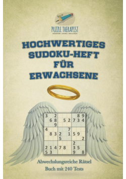 Hochwertiges Sudoku-Heft für Erwachsene | Abwechslungsreiche Rätsel Buch mit 240 Tests