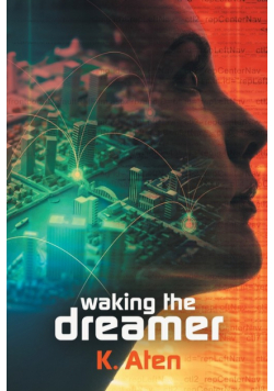 Waking the Dreamer