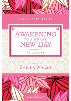 Awakening to a Grand New Day