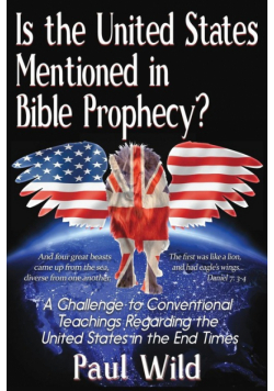 Is the United States Mentioned In Bible Prophecy?