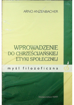 Wprowadzenie do chrześcijańskiej etyki społecznej