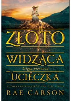 Złotowidząca 1. Ucieczka