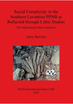 Social Complexity in the Southern Levantine PPNB as Reflected through Lithic Studies