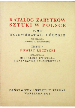 Katalog Zabytków Sztuki w Polsce Tom II Województwo Łódzkie Zeszyt4 Powiat Łęczycki