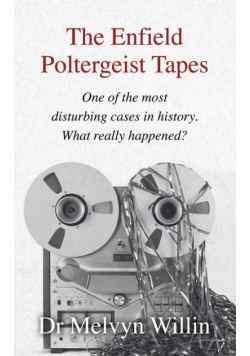 The Enfield Poltergeist Tapes