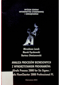 Analiza procesów biznesowych z wykorzystaniem programów igrafx process 2000 for six sigma