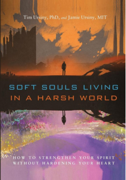 Soft Souls Living in a Harsh World
