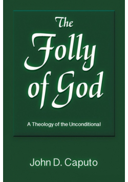 The Folly of God