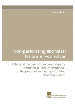Non-Perforating Abomasal Lesions in Veal Calves