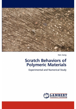 Scratch Behaviors of Polymeric Materials