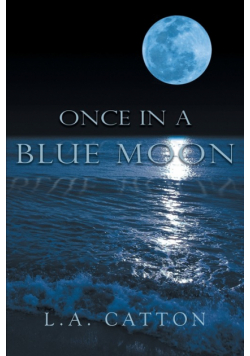Once in a Blue Moon