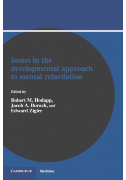 Issues in the Developmental Approach to Mental Retardation
