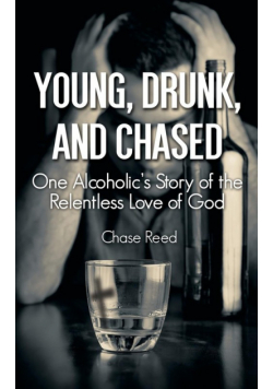 Young, Drunk, and Chased