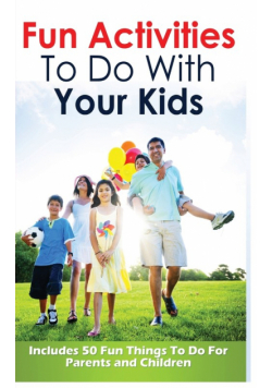 Fun Activities To Do With Your Kids