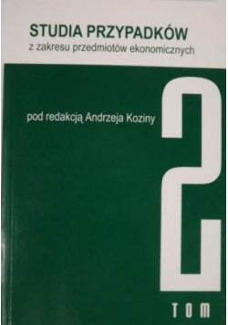 Studia przypadków z zakresu przedmiotów ekonomicznych