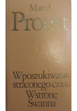 W poszukiwaniu straconego czasu W stronę Swanna