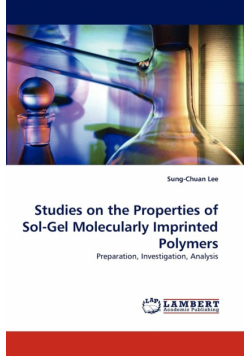 Studies on the Properties of Sol-Gel Molecularly Imprinted Polymers