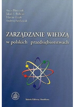 Zarządzanie wiedzą w polskich przedsiębiorstwach