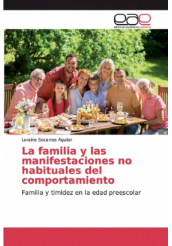La familia y las manifestaciones no habituales del comportamiento