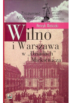 Wilno i Warszawa w Dziadach Mickiewicza