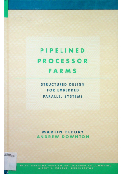 Pipelined processor farms